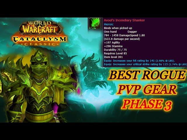 Cataclysm Classic- Best Rogue PvP Gear PHASE 3