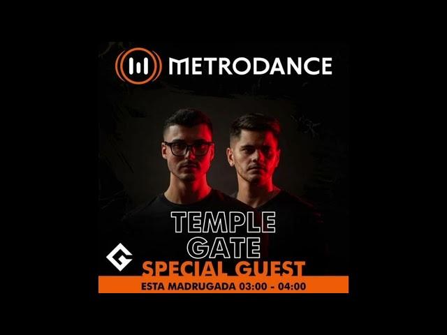 Temple Gate - Metrodance Special Guest - July 2022