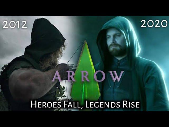 Heroes Fall, Legends Rise: Arrow Tribute (2012-2020) Trailer | Flashfever