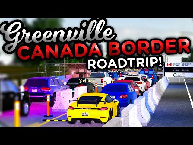 ROADTRIP TO CANADA ROLEPLAY! | Greenville ROBLOX