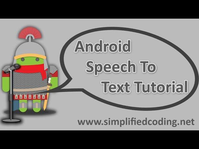 Android Speech to Text Tutorial