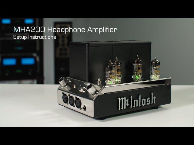 How to Use a McIntosh MHA200 Vacuum Tube Headphone Amplifier: Step-by-Step Guide