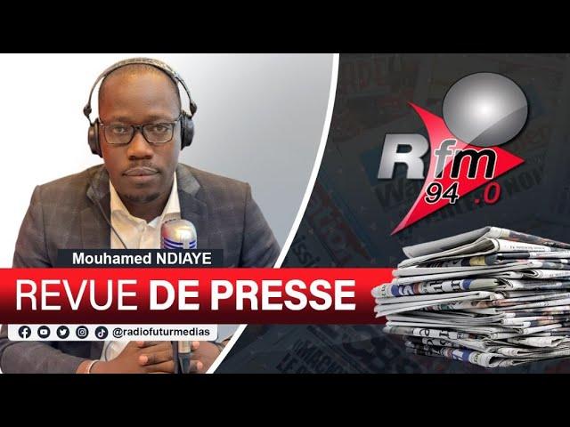 REVUE DE PRESSE RFM AVEC MAMADOU MOUHAMED NDIAYE - 02 DECEMBRE 2024