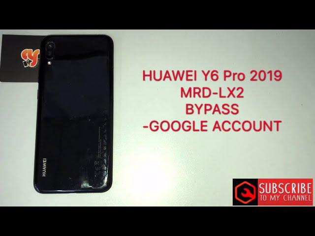 HUAWEI Y6 Pro 2019/MRD-LX2 frp bypass v9.0.1 google account NEW SOLUTIONS