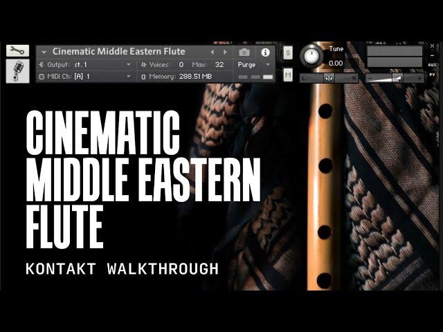 WALKTHROUGH | Cinematic Middle Eastern Flute Phrases + FX | Sample Pack & Kontakt Instrument