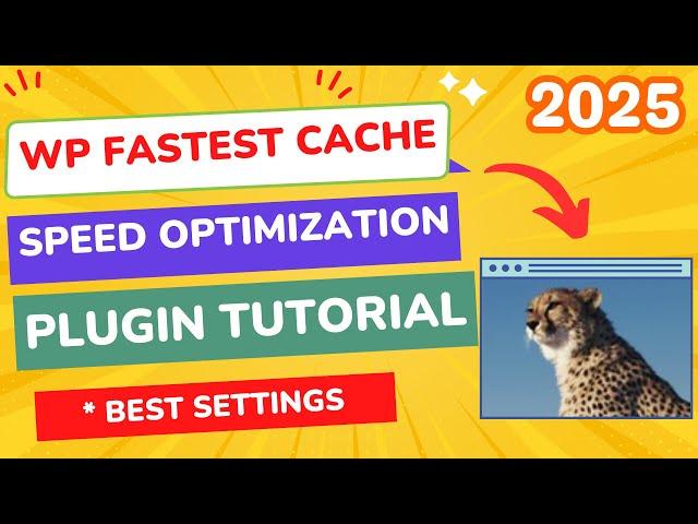 WP Fastest Cache Settings 2025 (Step By Step Tutorial)  *New Settings*