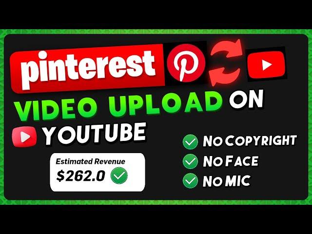 Pinterest ka Video YouTube me kaise upload kare Without Copyright / Copy paste and earn money