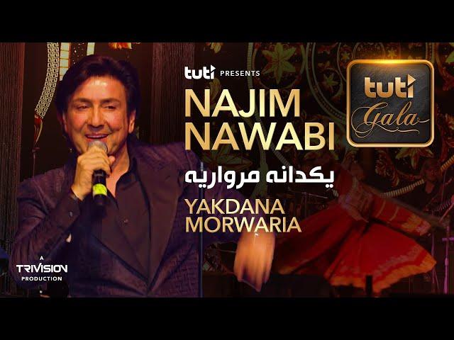 Najim Nawabi - Yakdana Morwaria - 3rd Annual Tuti Gala 2024 / نجیم نوابی - یکدانه مرواریه