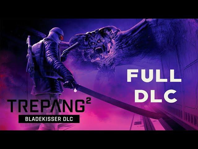 Trepang2 - BladeKisser: FULL DLC [Hard Difficulty] (No Commentary Walkthrough)