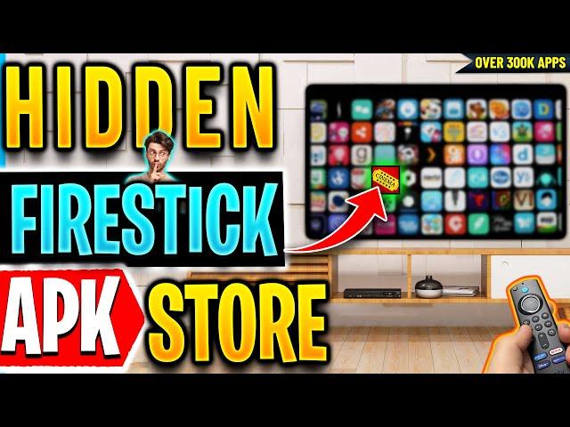  Hidden Firestick APK Store With 300K Apps !