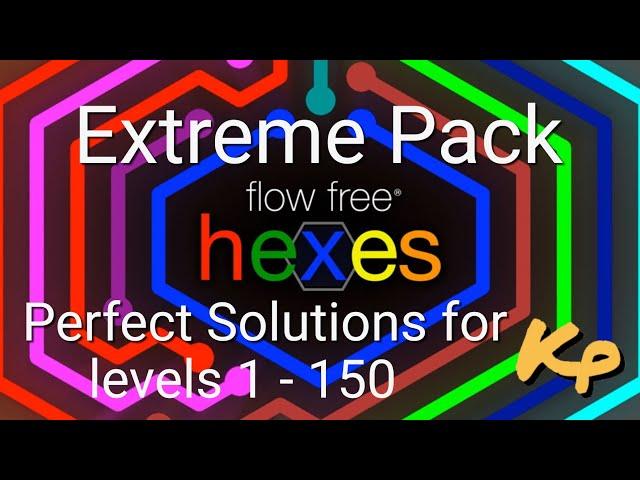 Flow Free Hexes - Extreme Pack - All Perfect Solutions for levels 1 - 150