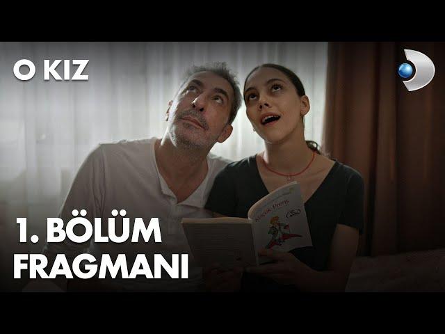 O Kız 1. Bölüm Fragmanı - 21 Eylül Çarşamba Başlıyor!