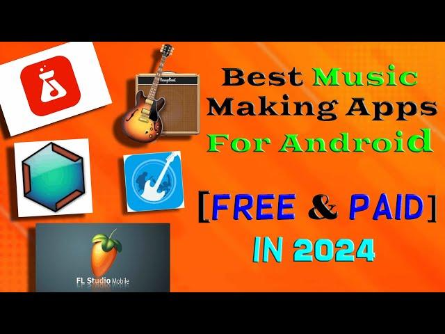 Best Music Making Apps for Android (Free & Paid) in 2024