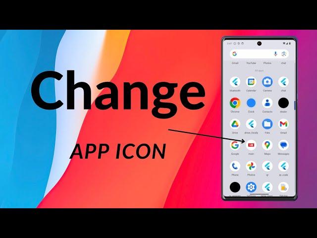 How To Change App Icon On Android Without Packages, Flutter