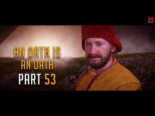 Kingdom Come: Deliverance 100% Walkthrough Part 53 An Oath is an Oath