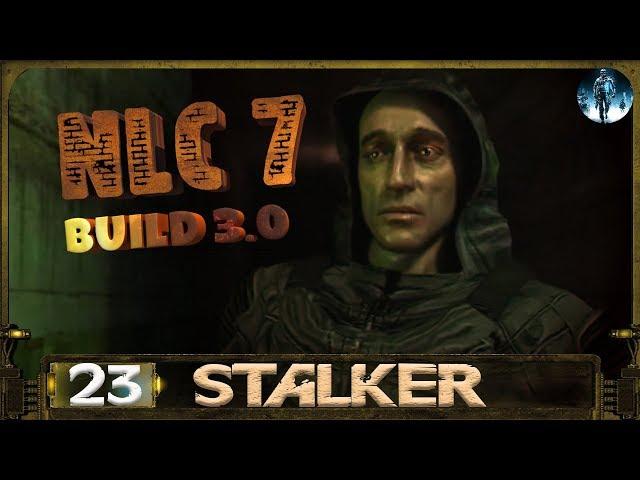 STALKER NLC 7 Build 3.0 - 23: Фраер и Кочерга , Круглов и Волкодав , Переход на Янтарь