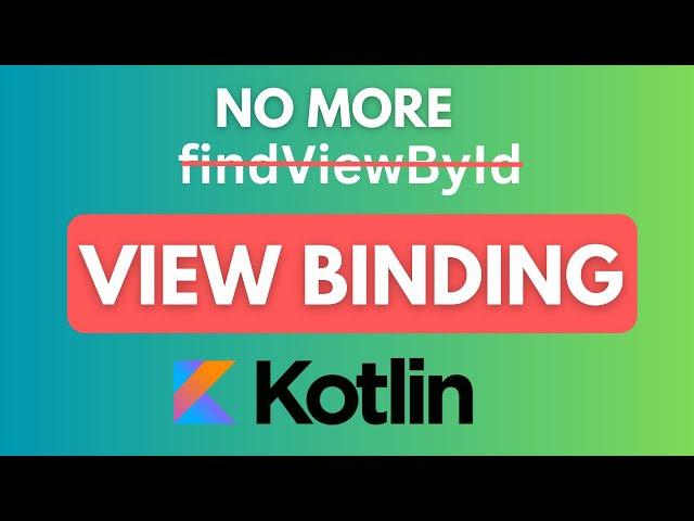 ViewBinding | Kotlin | Android Studio App