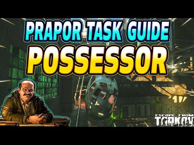 Possessor - Prapor Task Guide - Escape From Tarkov