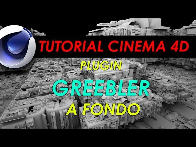 PLUGIN GREEBLER PARA CINEMA 4D, A FONDO