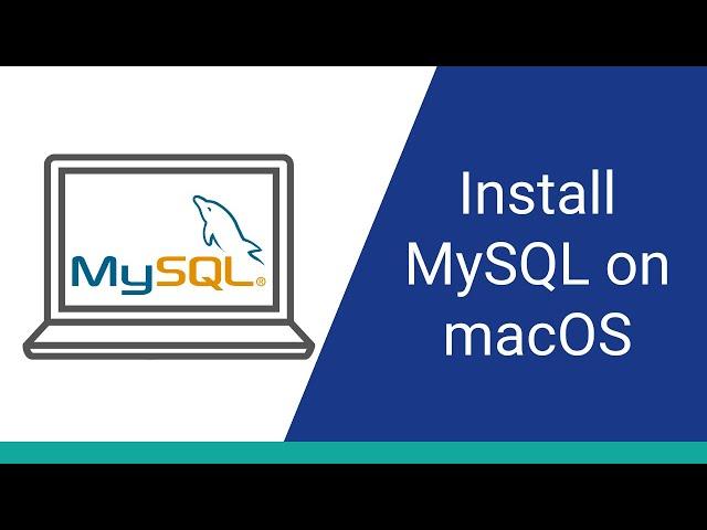 How to Install MySQL on macOS (using a DMG File)