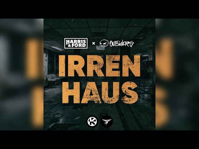 HARRIS & FORD x OUTSIDERS - IRRENHAUS (OFFICIAL AUDIO)