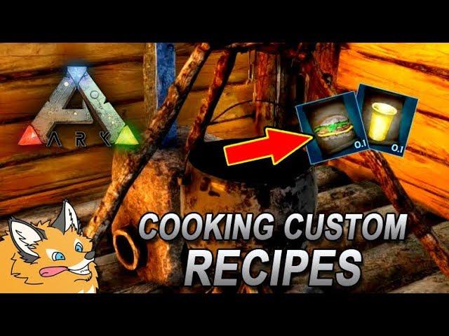 How to Cook your own Custom Recipes! - ARK Survival Evolved