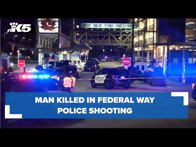 Man killed in Federal Way police shooting