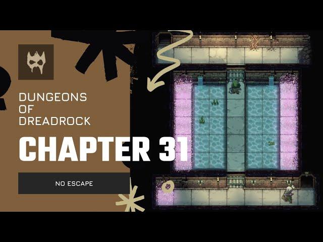 Dungeons of Dreadrock Chapter 31 "NO ESCAPE" Tutorial Walkthrough Solution Game