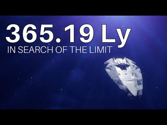 In Search of the Limit | Longest Jump (365.19 Ly) in Elite Dangerous