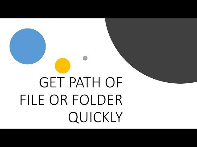 Secret Way to Get Path of a File or Folder in Windows