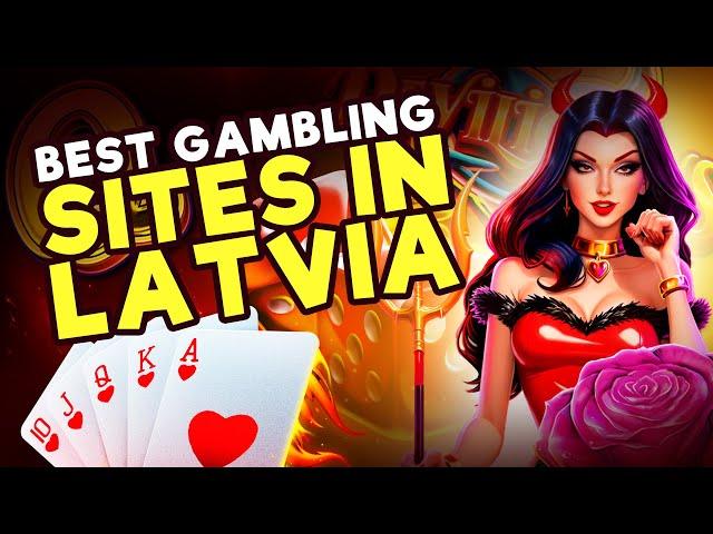 Latvia’s Best Gambling Sites   Start Winning Big!