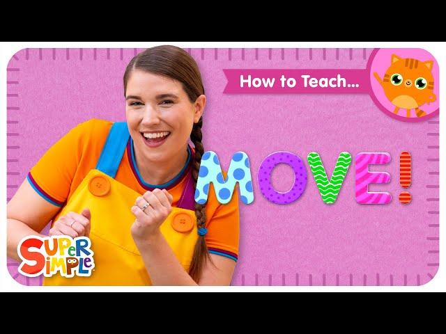 How To Teach the Super Simple Song "Move!" - Parts Of The Body Dance Song for Kids!