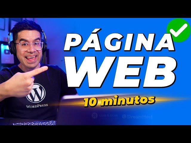 Cómo hacer una Página Web en WordPress  En 10 minutos TODO lo que Necesitas Saber 