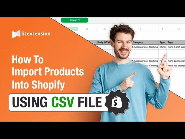 Shopify CSV Import | How to Bulk Upload Products on Shopify | LitExtension