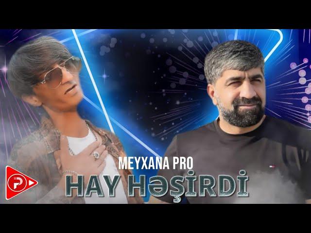 Balaeli & Ruslan - Hay Hesirdi 2023 ( Remix Meyxana Pro )