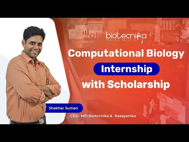 Computational Biology Internship With Scholarship - Register Now