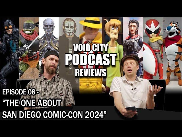 Void City Reviews PODCAST - The One About San Diego Comic-Con 2024