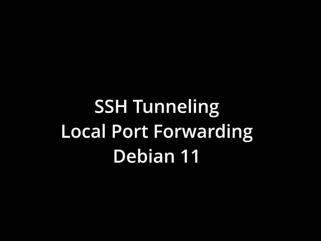 SSH Tunneling - Local Port Forwarding