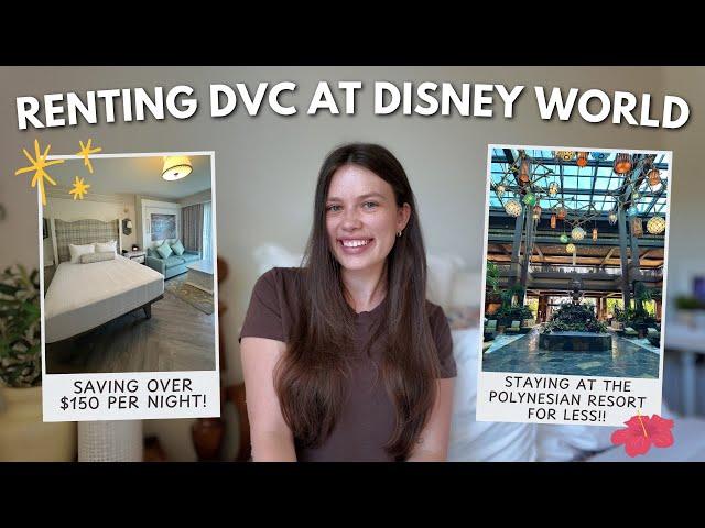 RENTING DVC POINTS AT DISNEY WORLD  — how to save money at Disney’s deluxe resorts!