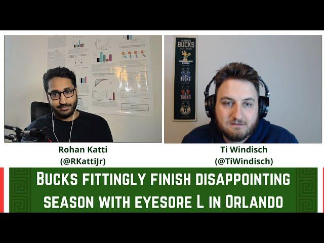 Bucks fittingly finish disappointing season with eyesore in Orlando | Gyro Step Podcast