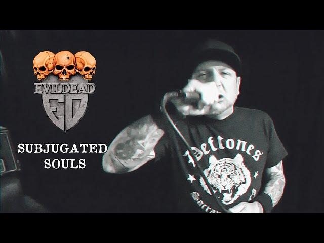 EVILDEAD - Subjugated Souls (Official Video)