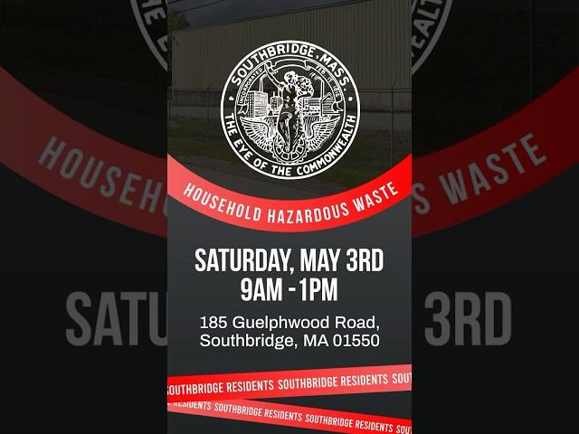 Southbridge Household Hazardous Waste Event 2025 #southbridge #hazardouswaste #community