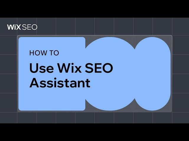 How to Use the Wix SEO Assistant | Wix SEO