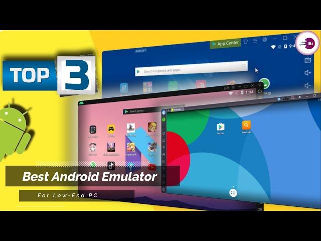 Top 3 Best Lightweight Android Emulators for Low-end PC | 1gb/2GB RAM PC, Without Graphics Card.