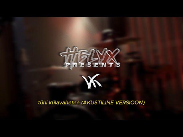 VK - tühi külavahetee (AKUSTILINE VERSIOON) ft. MIRELL