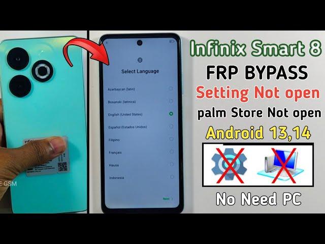 Infinix Smart 8 Google/Frp Bypass Android 14 | Setting Not Open | Palm Store not Open Method 2025