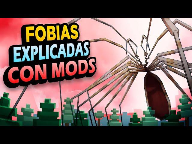 FOBIAS Explicadas con MODS de MINECRAFT