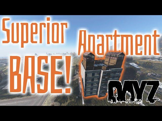 How to build a SUPERIOR Apartment BASE in DayZ on Chernarus!
