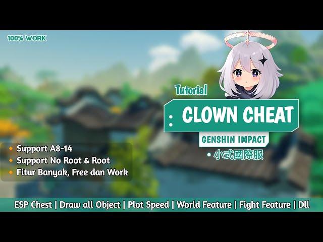 Clown Cheat GENSHIN IMPACT Android Rasa Amy cheat versi lite Work Support No root