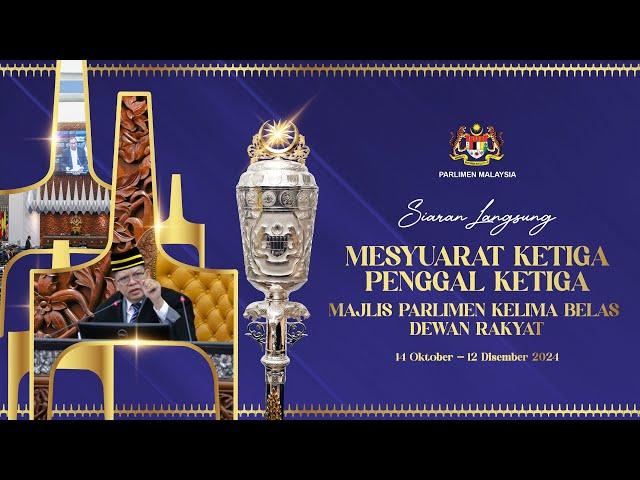 LANGSUNG: Persidangan Dewan Rakyat | Mesyuarat Ketiga Penggal Ketiga | 22 Oktober 2024 | Sesi Petang